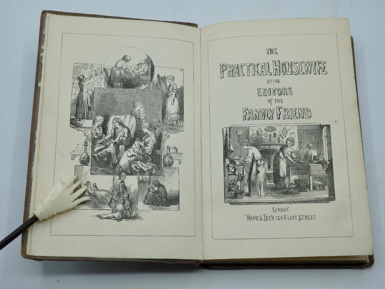1855 THE PRACTICAL HOUSEWIFE A Complete Encyclopaedia of Domestic Economy PHILP