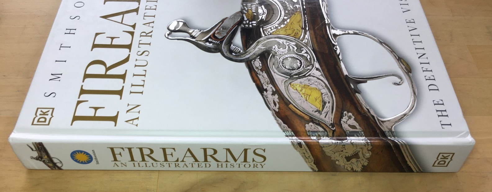 Firearms: An Illustrated History by DK – Hardcover, Good
