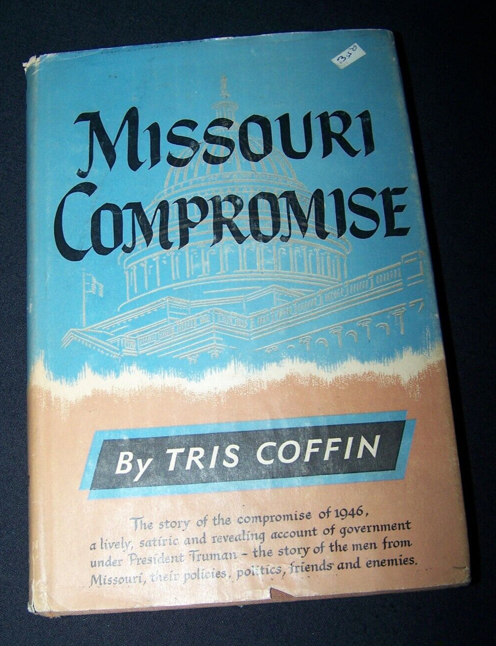 US History Politics Government Missouri Compromise Tris Coffin President Truman