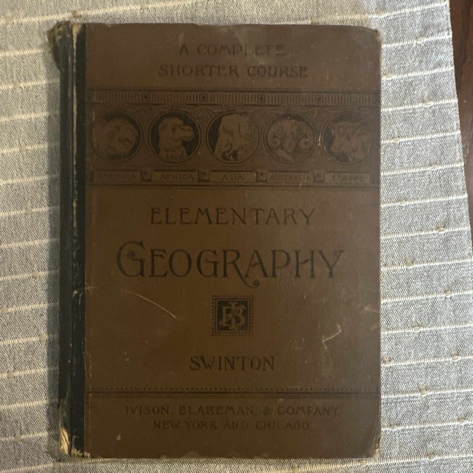William Swinton Elementary Geography Illustrated Hardcover Ivison Blakeman 1875