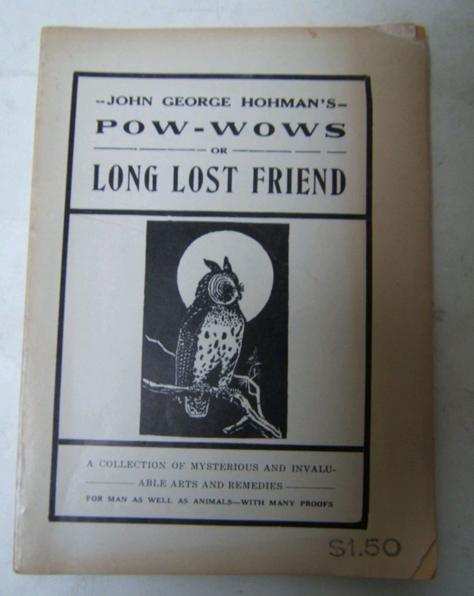 Pow Wows or Long Lost Friend 1930 Hohman Gypsy Magic Rare Occult Hex Hollow