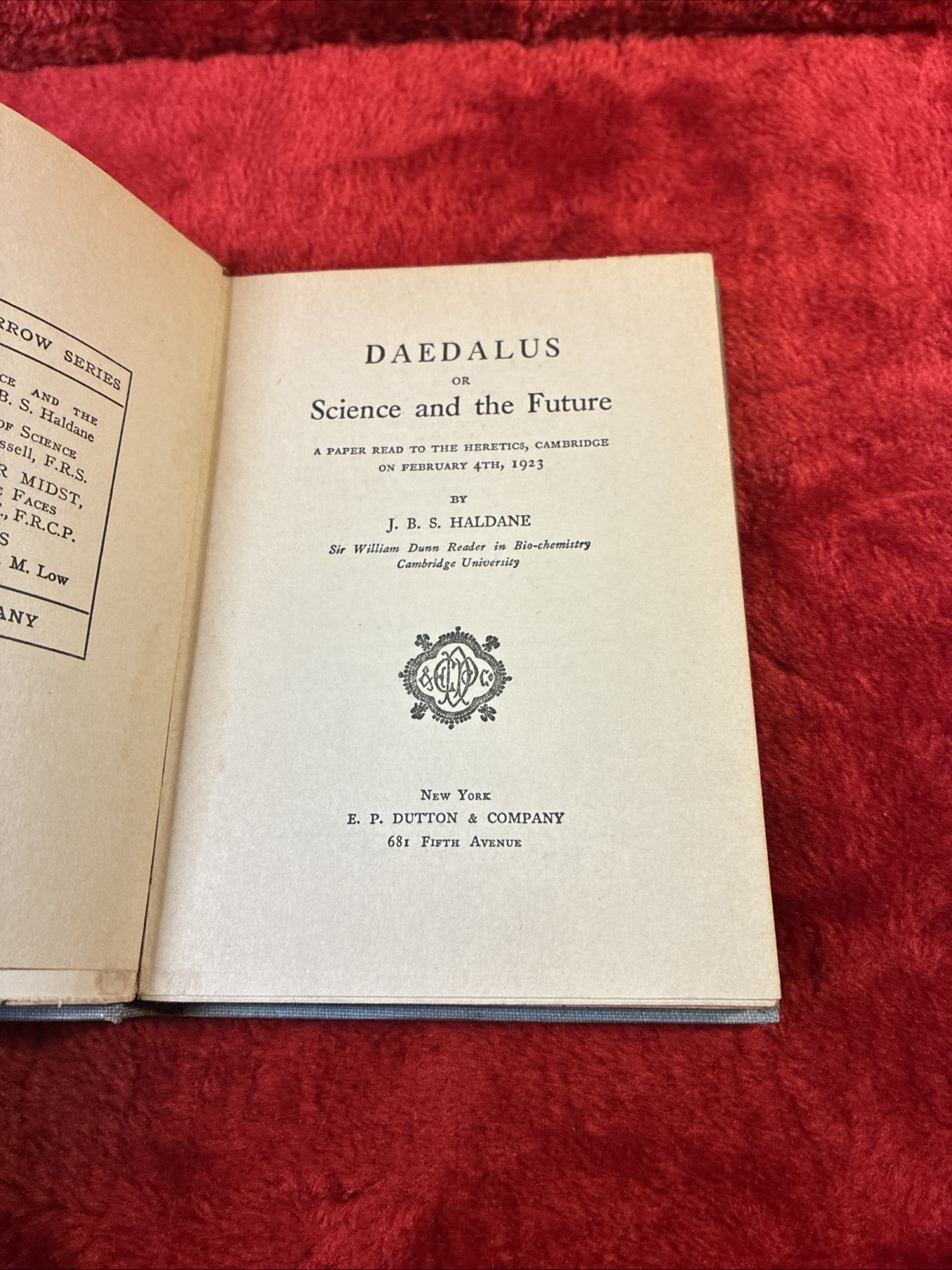 J B S HALDANE / Daedalus or Science & the Future 1st Edition 1924 5th