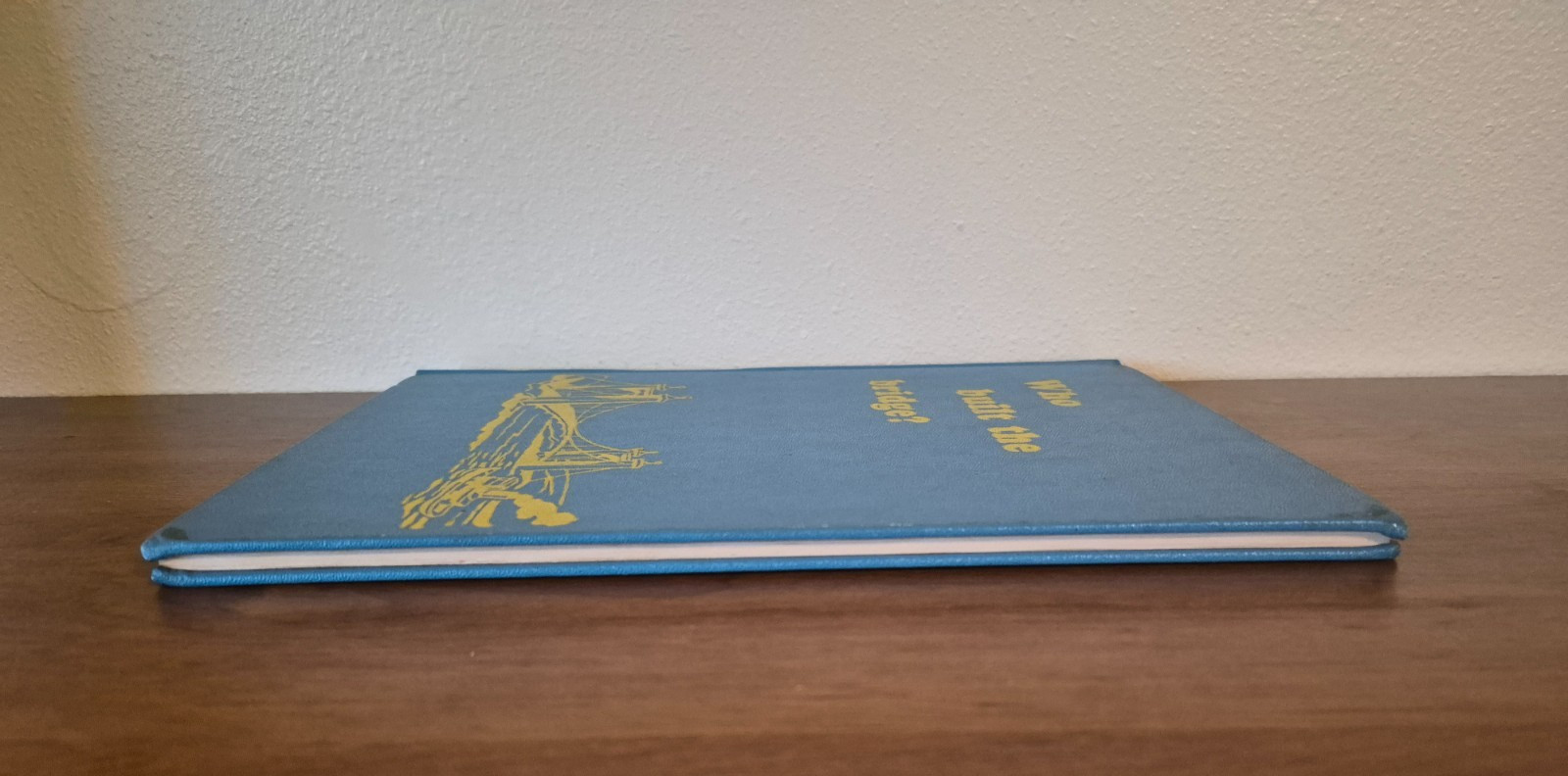 Who Built the Bridge? The Junior Literary Guild Norman Bate 1954 Original
