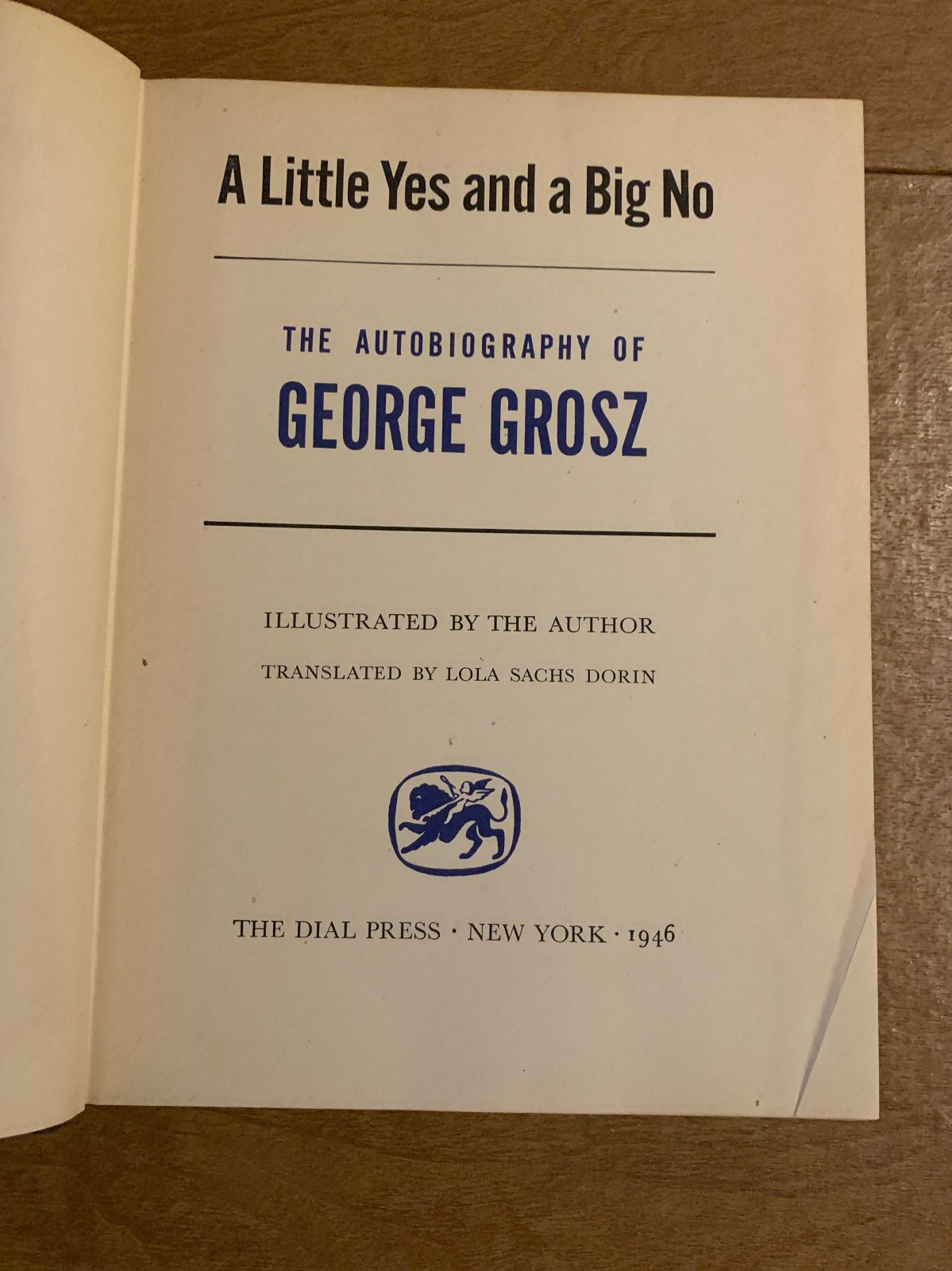 A Little Yes and a Big No: Autobiography of George Grosz, 1946 HC 1st Ed Illust