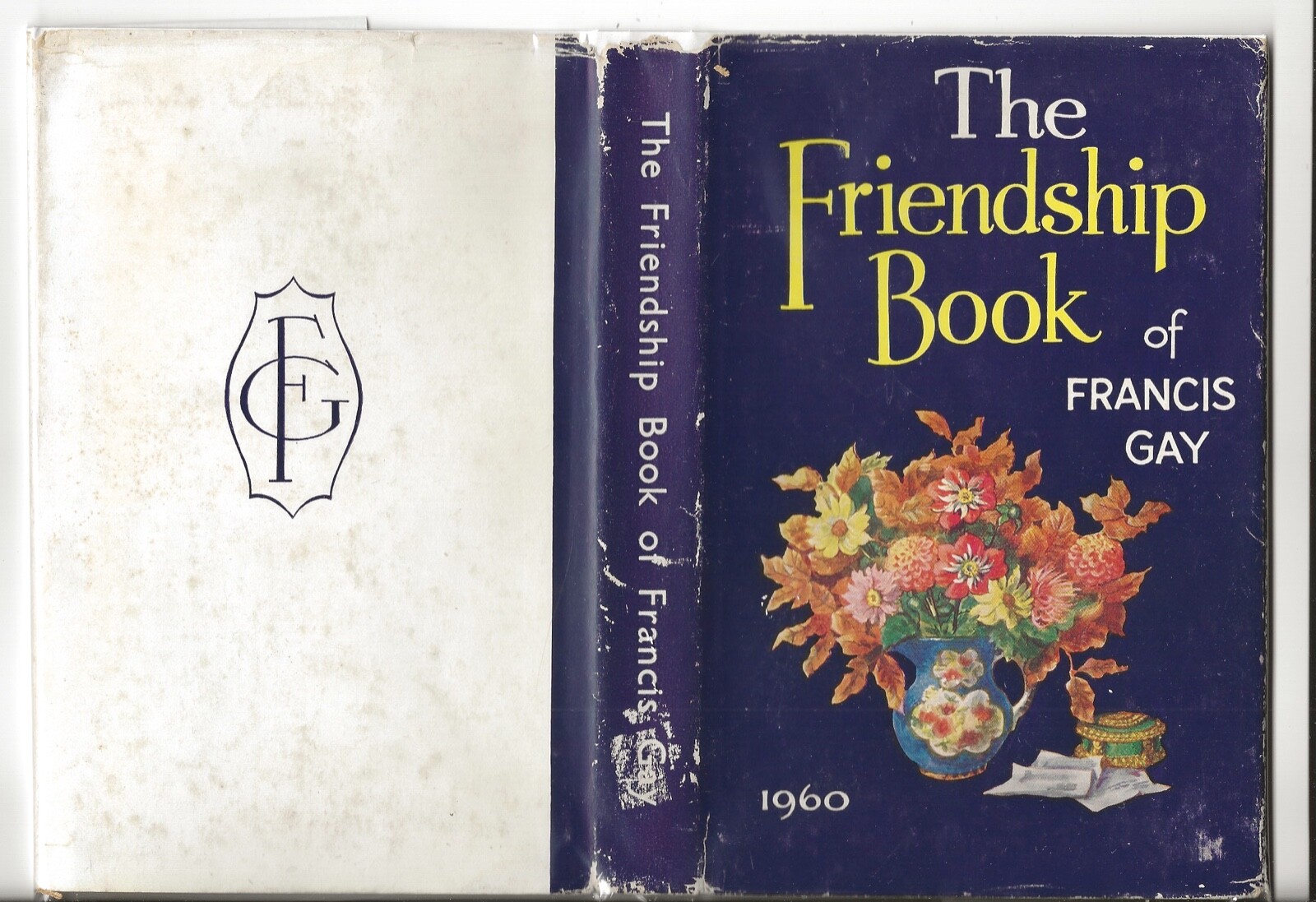 THE FRIENDSHIP BOOK FRANCIS GAY 1960 HARDCOVER WITH DUST JACKET