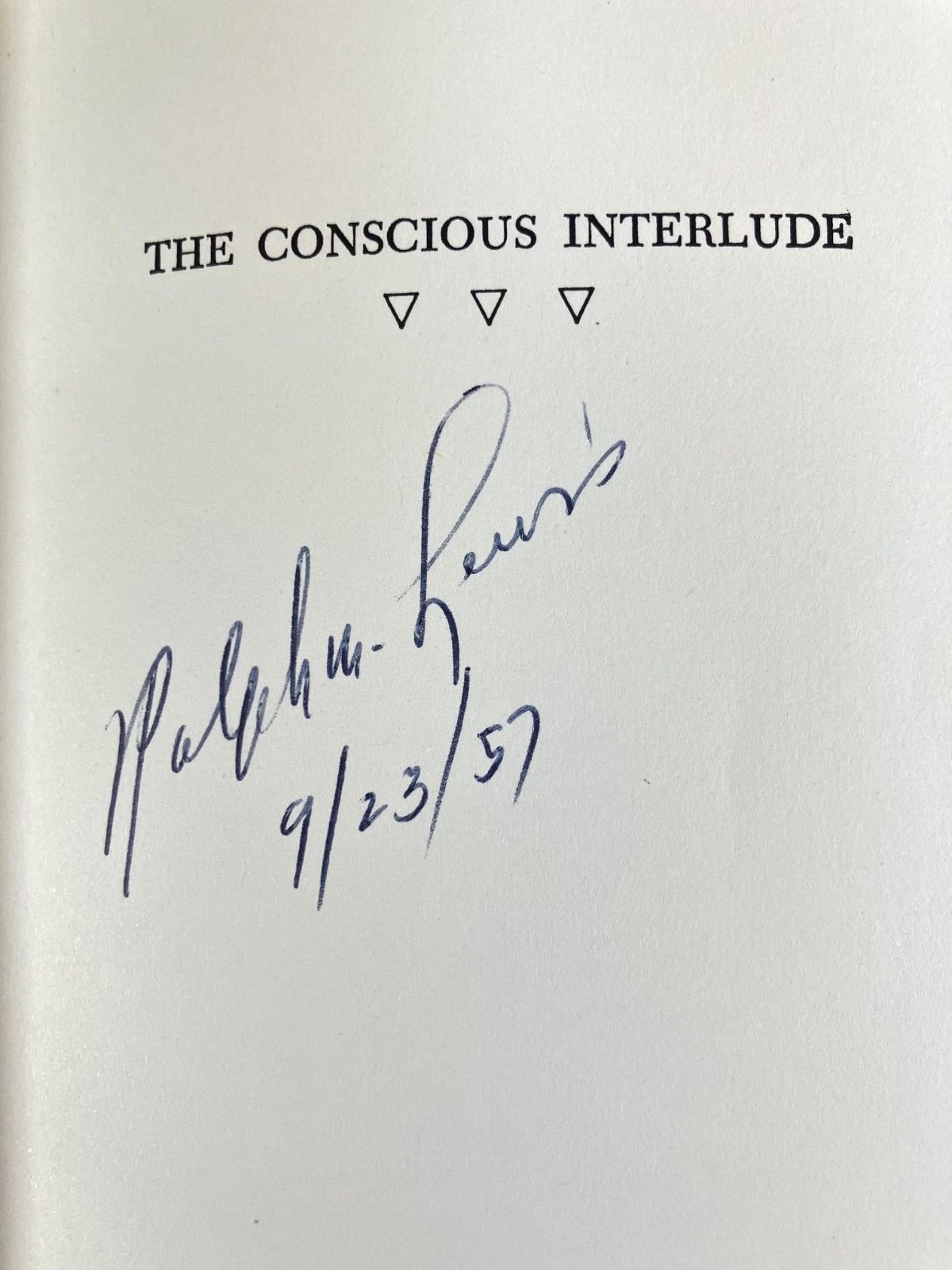 RARE The Conscious Interlude, Ralph M. Lewis 1st Edition 1957 Signed Rosicrucian