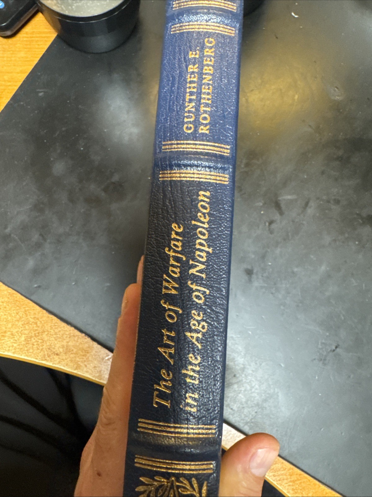 EASTON PRESS The Art of Warfare in the Age of Napoleon by Gunther Rothenberg