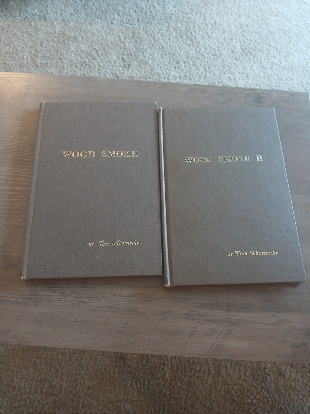 Wood Smoke & Wood Smoke II By Tom Abernethy TWO BOOKS