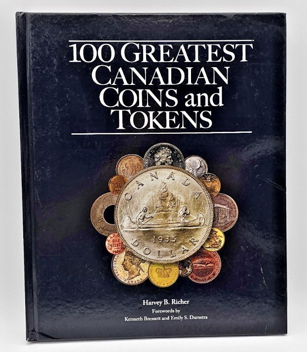 Whitman 100 Greatest Canadian Coins and Tokens – Harvey Richer – Hardcover -NEW