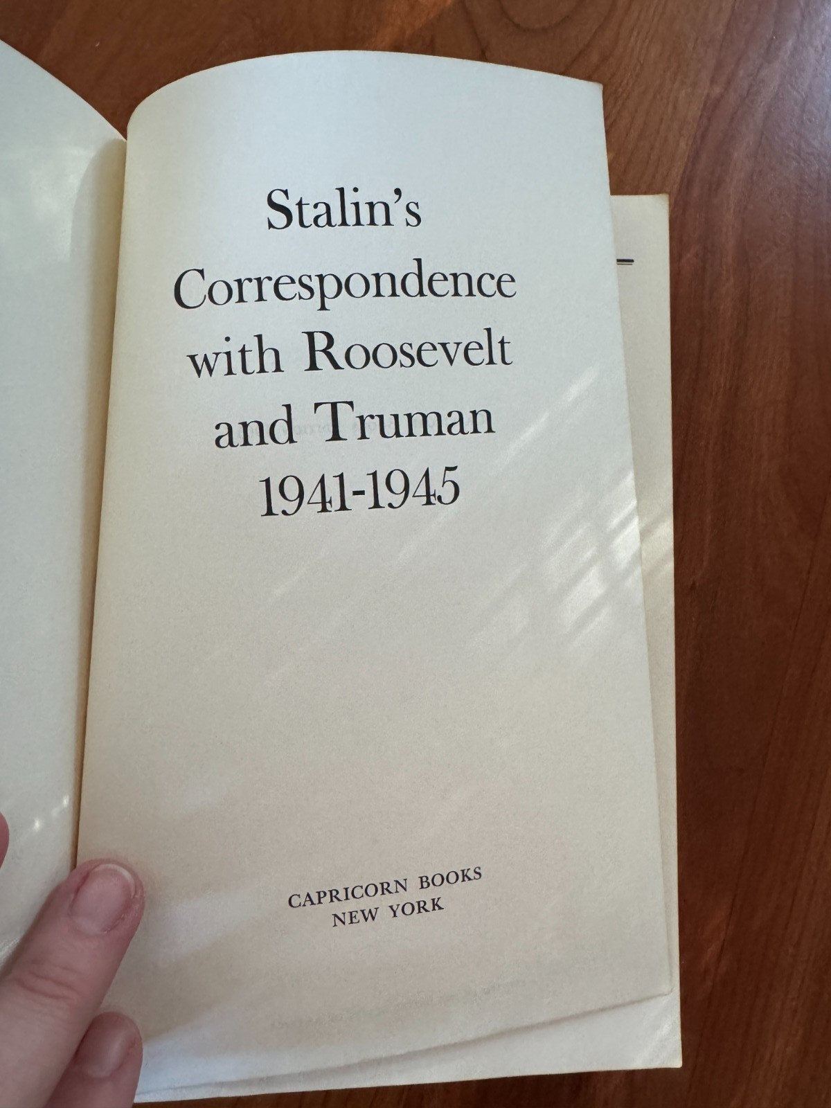 1965 Stalin’s Correspondence with Roosevelt and Truman 1941-1945 Capricorn