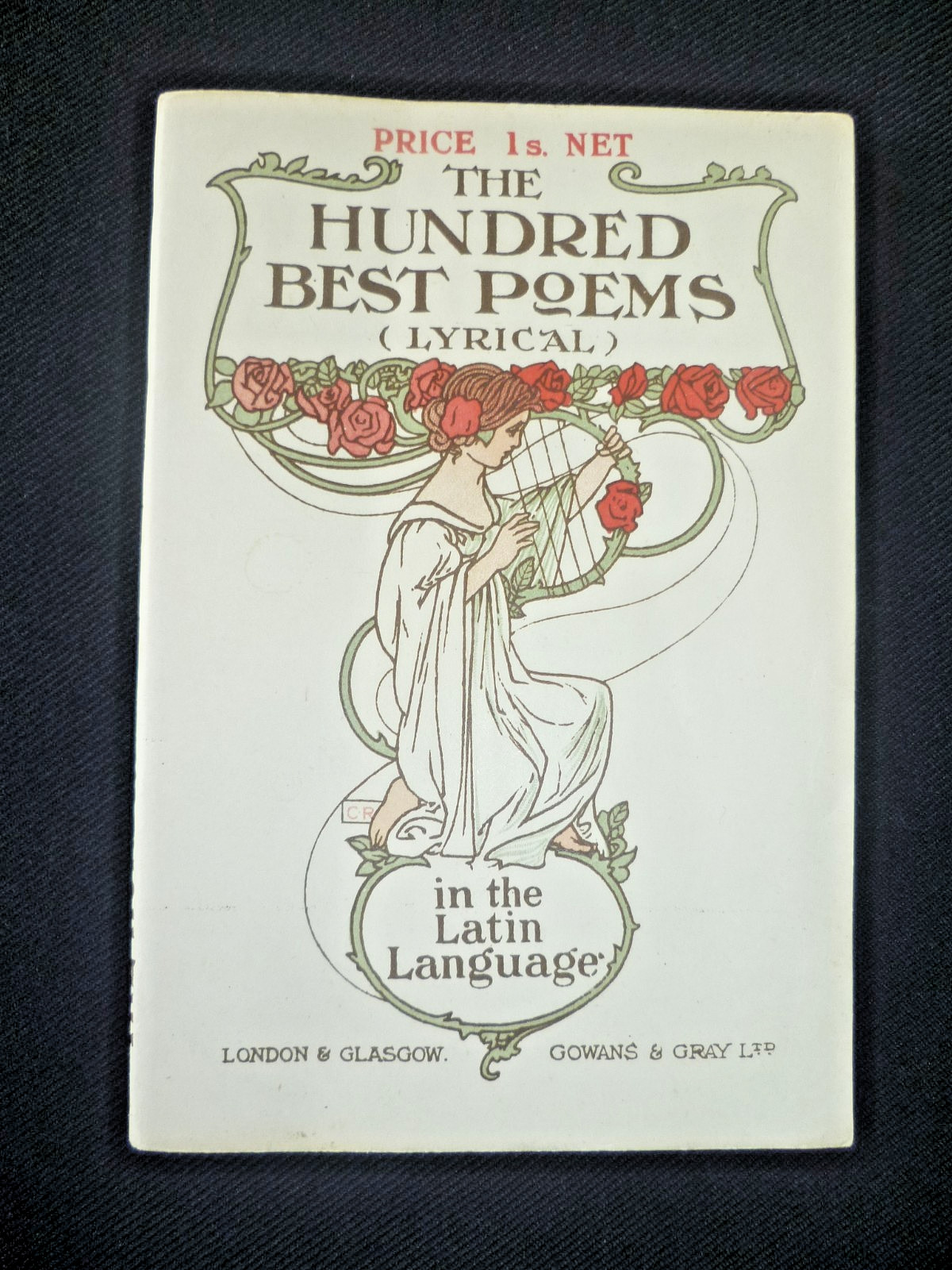 Gowans & Gray Hundred Best Poems in Latin. 1920, Mackail (ed) Fine clean copy.