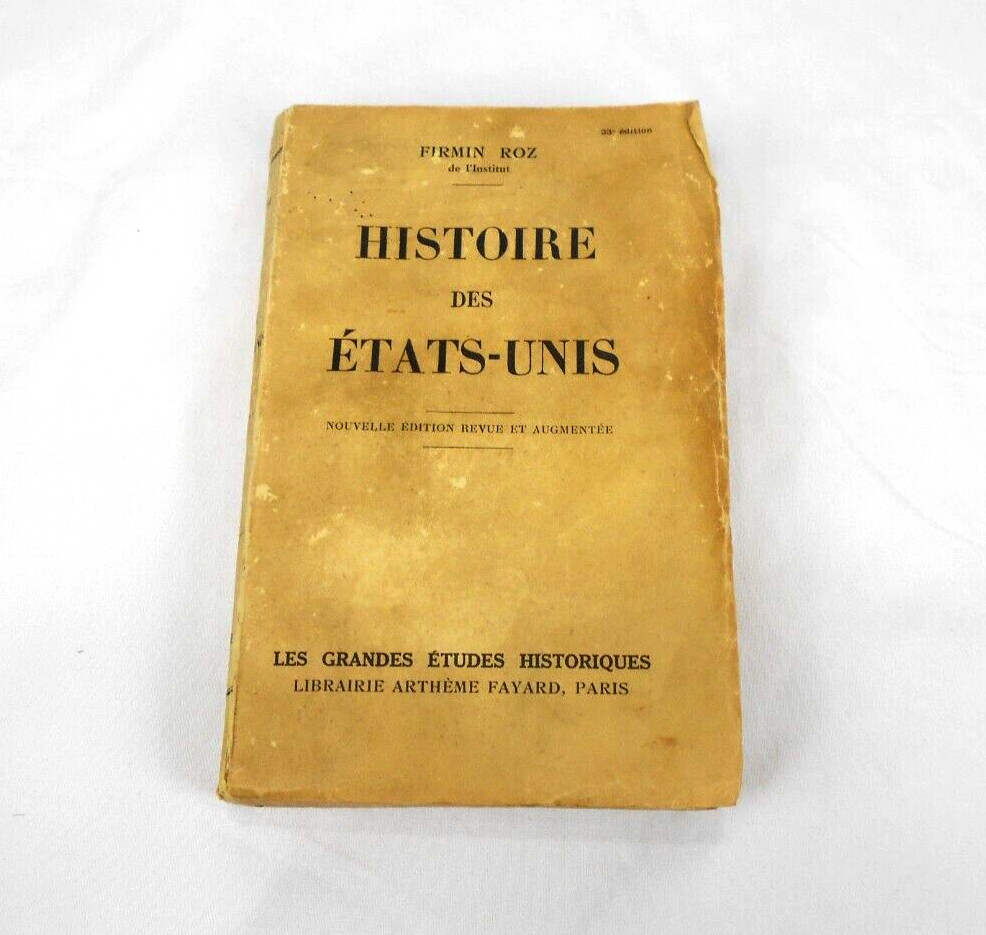 Firmin Roz 1930 UNITED STATES HISTORY Histoire des Etats-Unit French book