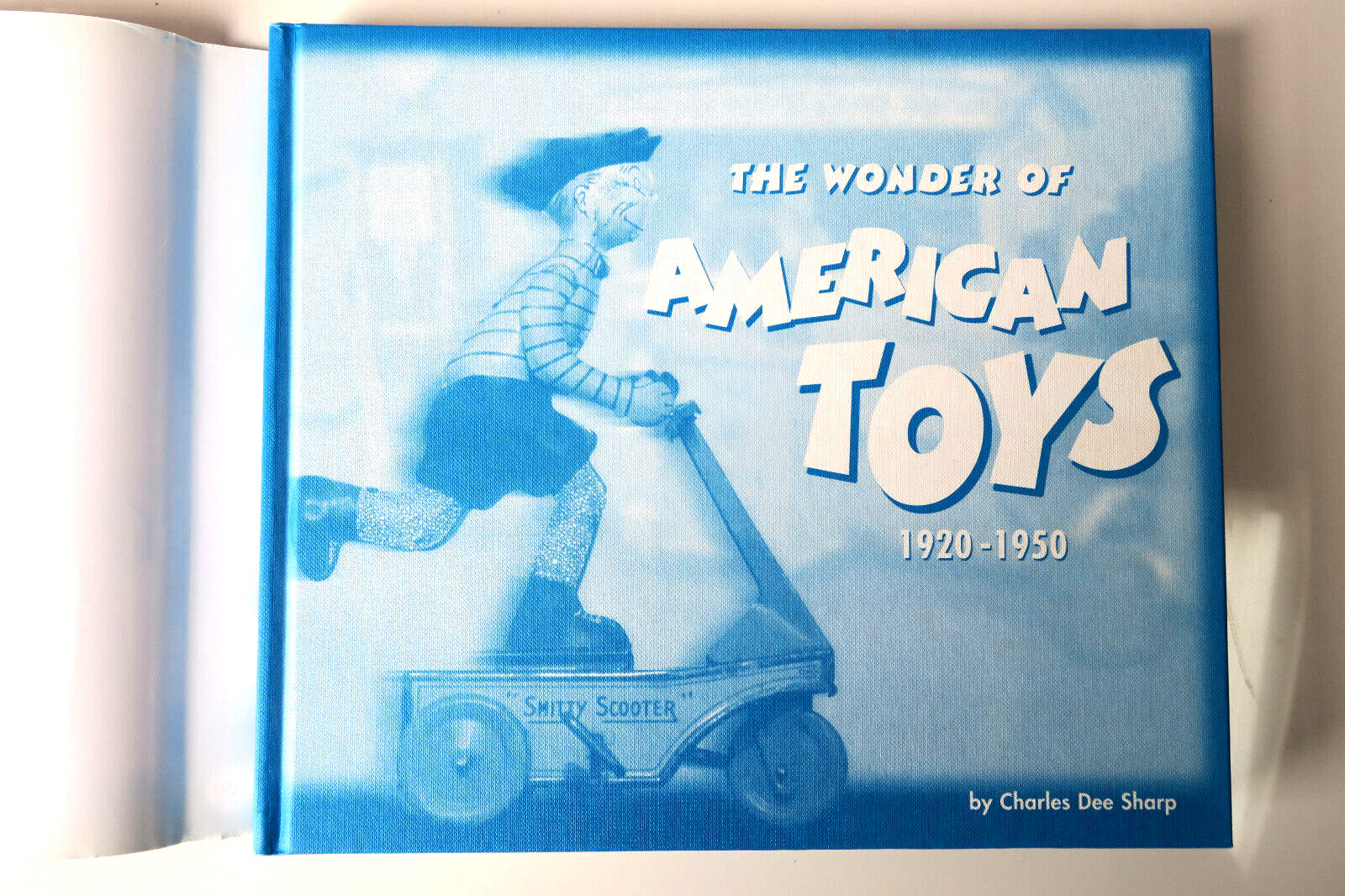 The Wonder of American Toys, 1920-1950 by Charles Dee Sharp 1st Ed Hardcover DJ