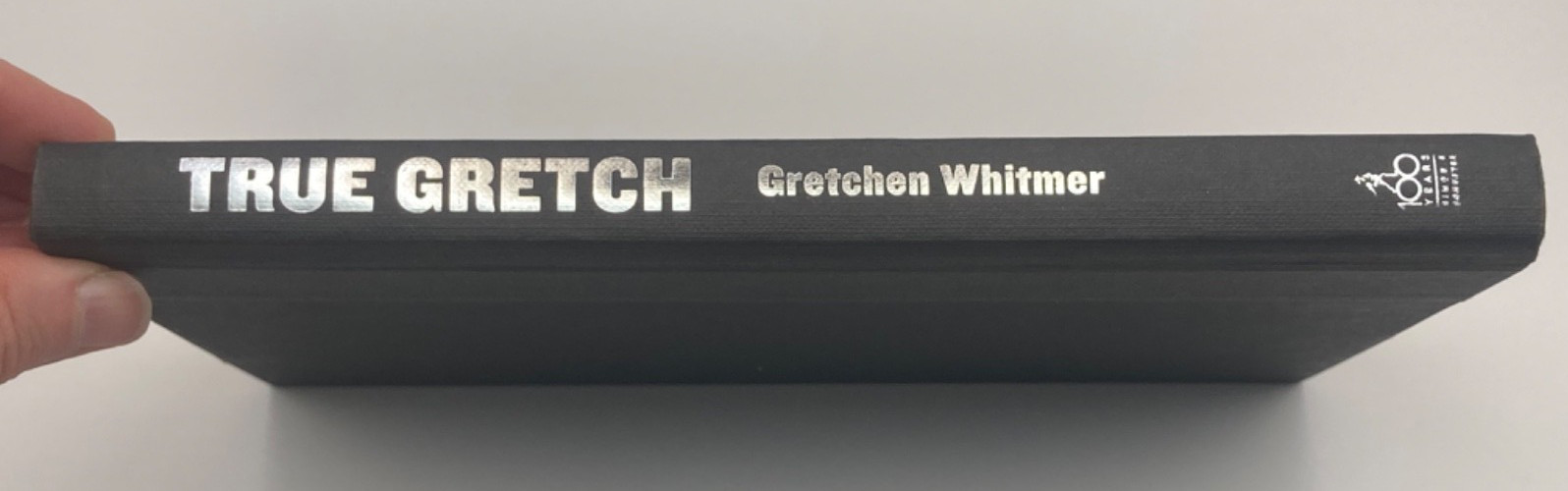 SIGNED True Gretch Gretchen Whitmer 1st Edition 1st Printing Michigan Governor