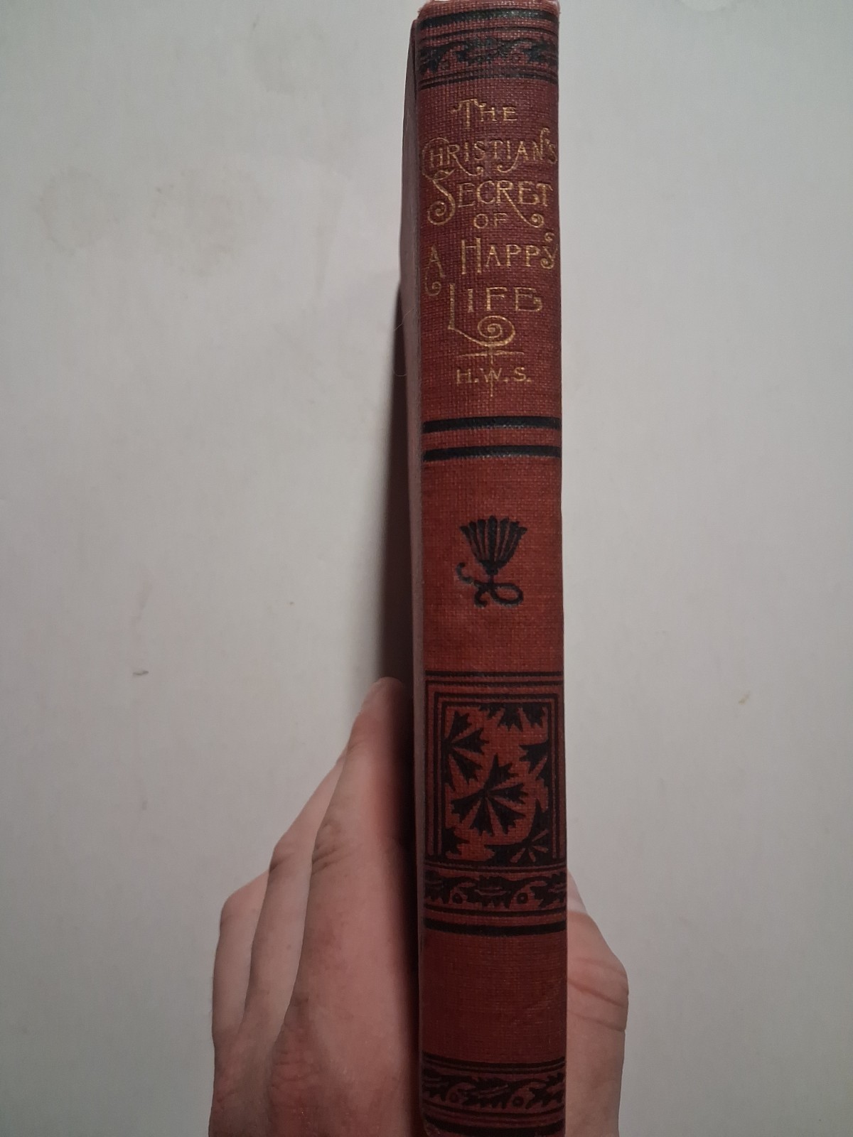 1888 THE CHRISTIANS SECRET OF A HAPPY LIFE Victorian Hannah Whitall Smith