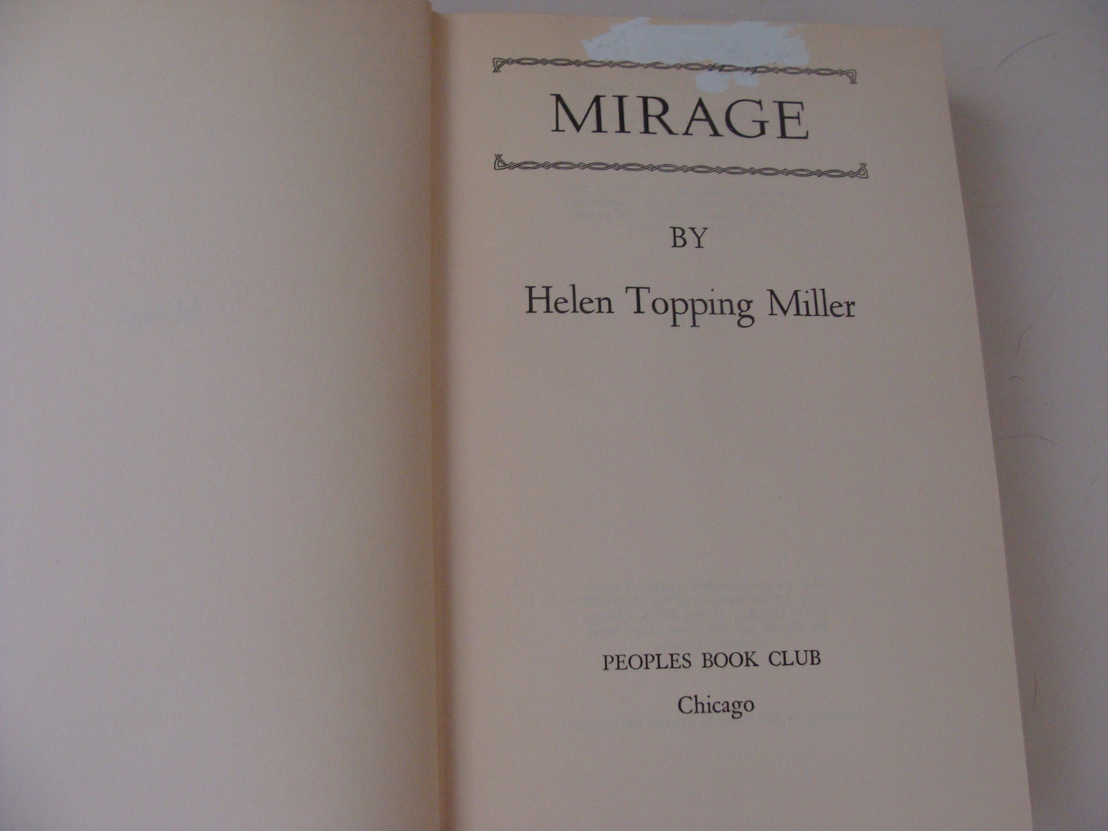 Peoples Book Club 1949 Mirage by Helen Topping Miller Historical Romance Texas