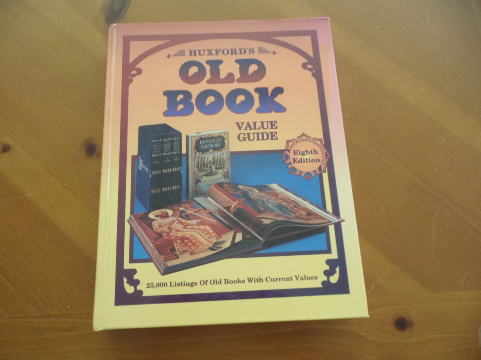 Huxford’s Old Book Value Guide 8th Edition 25,000 Listings of Old Books