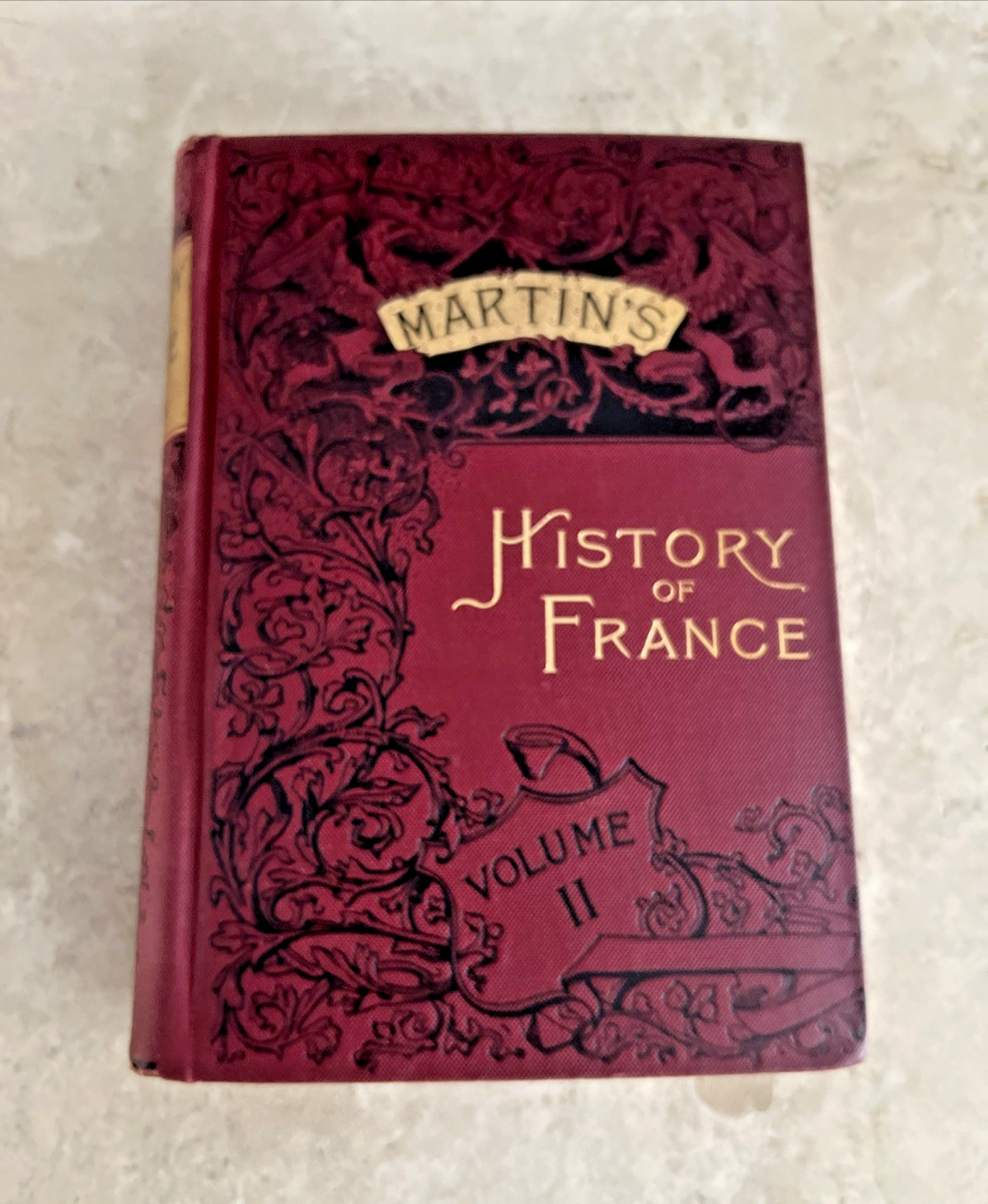 ANTIQUE MARTIN’S HISTORY of FRANCE VOLUMES I, II, III / PRINTED in 1877 & 1882