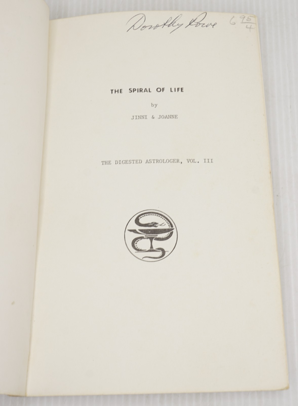 The Spiral of Life Digested Astrologer Vol III 1976 Softcover Joanne Wickenburg
