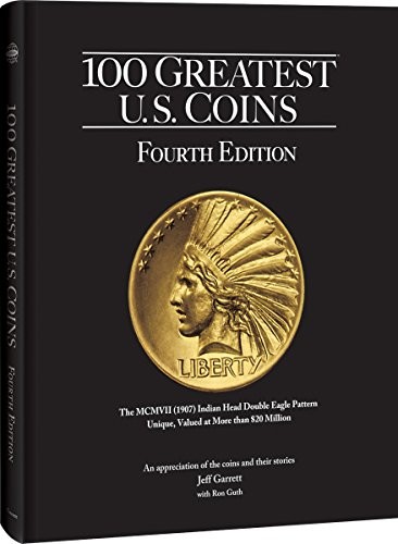 100 Greatest Us Coins 4th Edition, Garrett (nu, Jeff