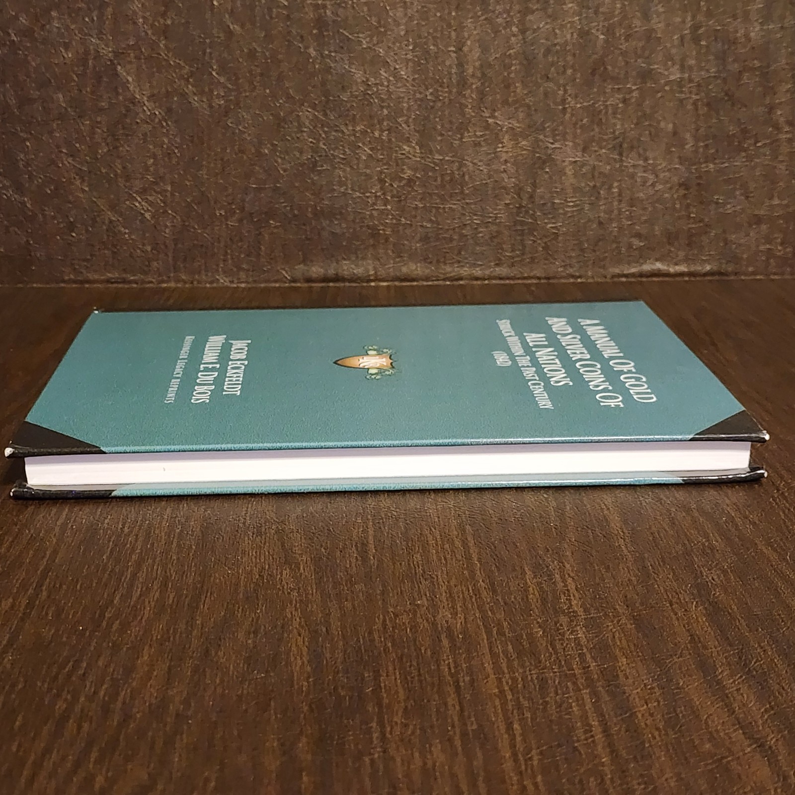 A Manual Of Gold And Silver Coins Of All Nations 1842 Jacob Eckfeldt & Du Bois *