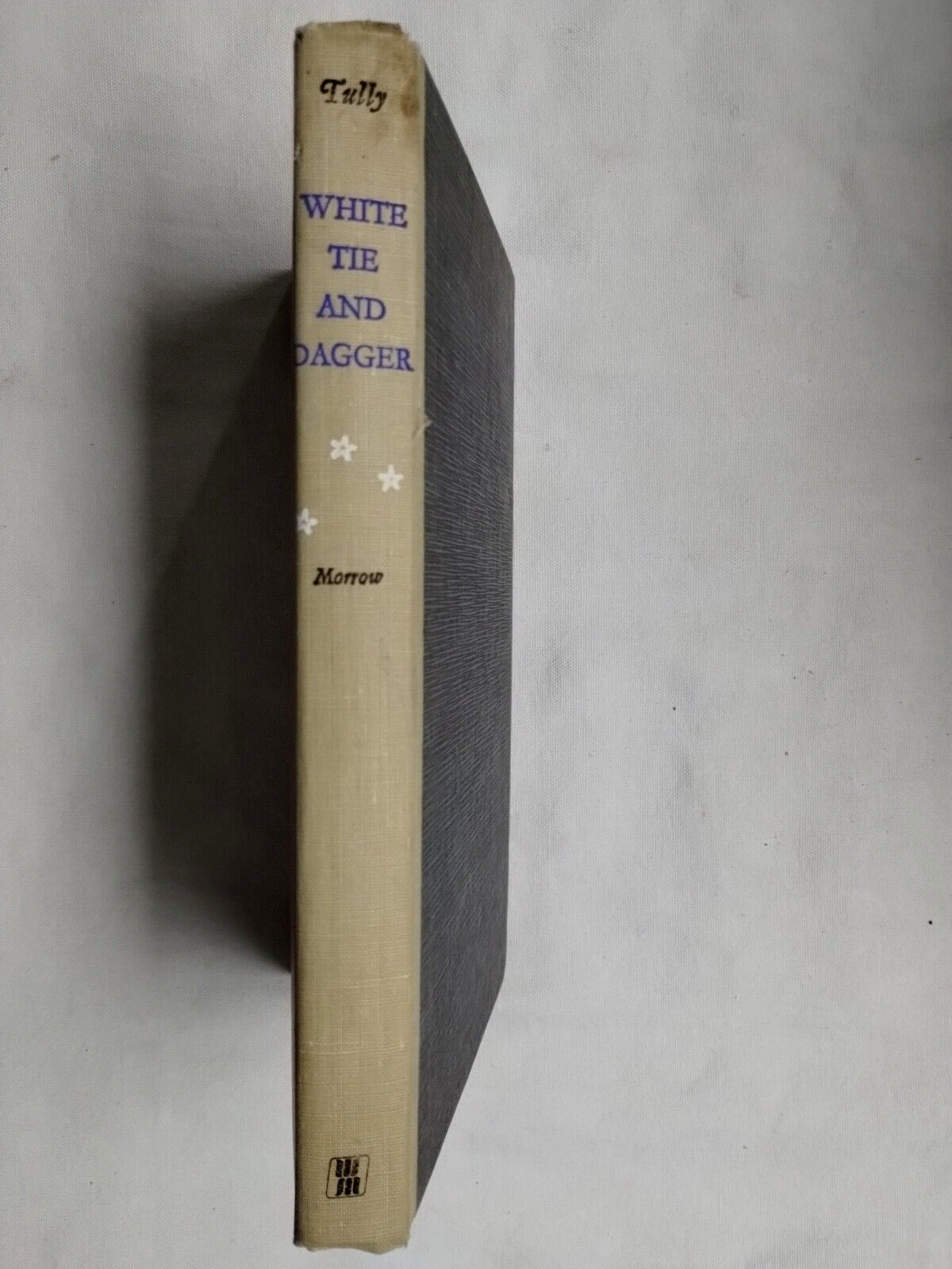 White Tie and Dagger by Andrew Tully 1967 1st Edition Hardcover no dust jacket