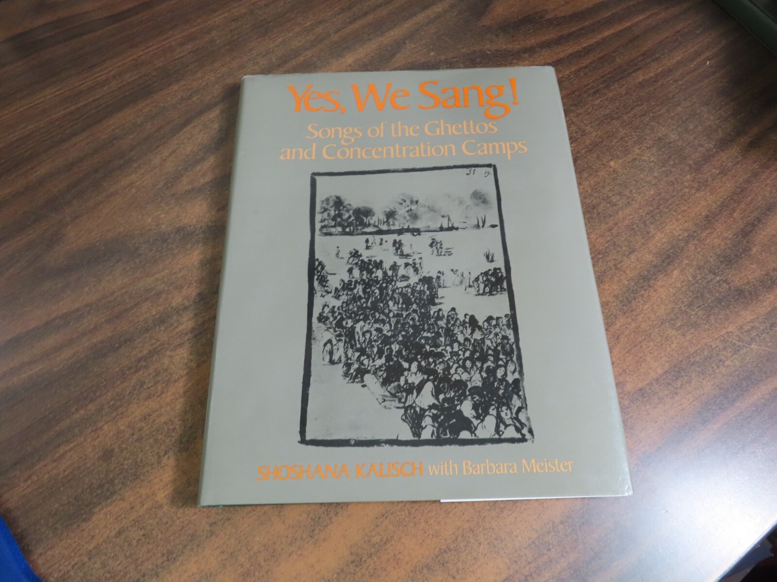 Yes We Sang Shoshana Kalisch Songs of The Ghettos 0060154489 HC 1985 1st Edition