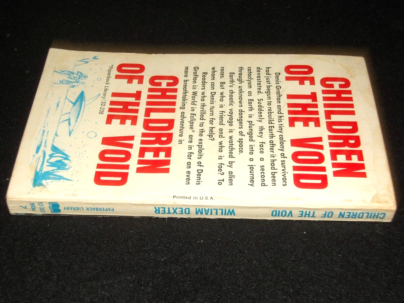 Fun 1966 VINTAGE Science Fiction Paperback CHILDREN OF THE VOID William Dexter
