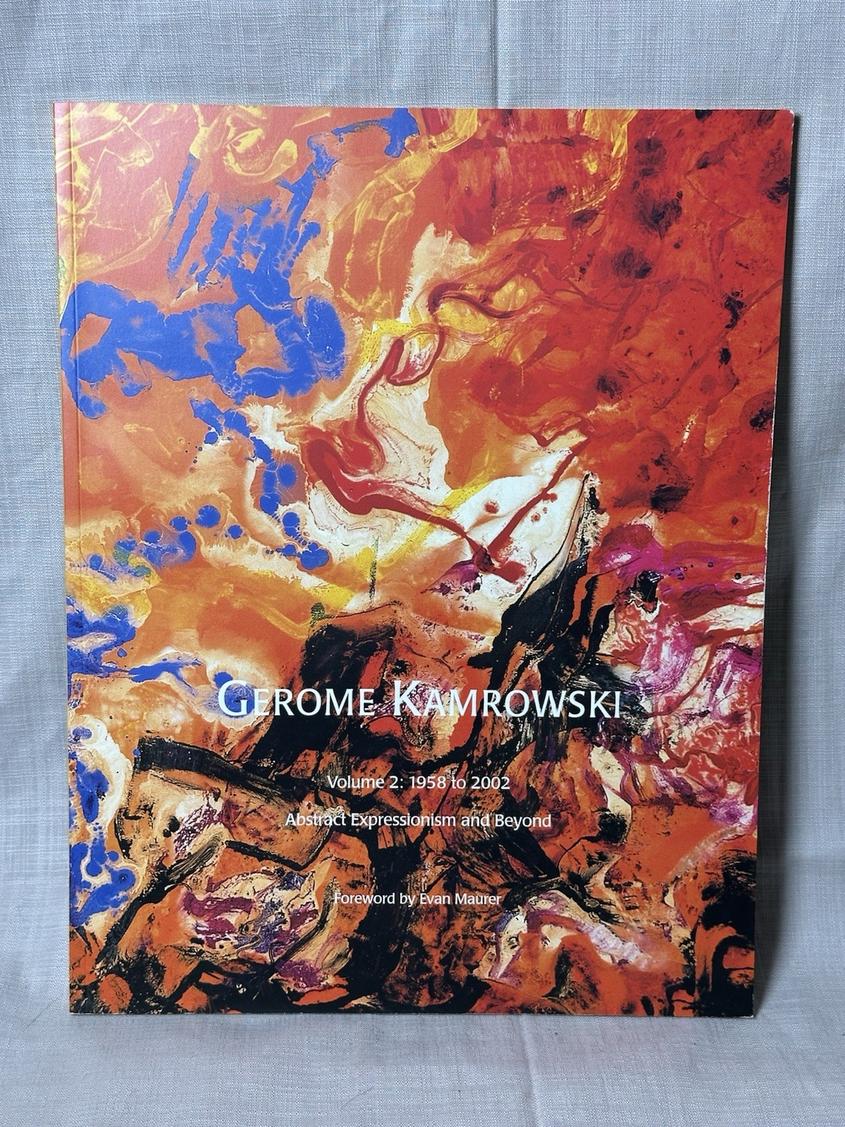 Gerome Kamrowski Vol 2 1958–2002 Abstract Expressionism Art Book 2006
