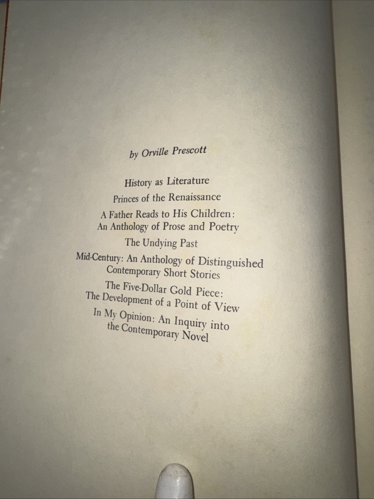 Orville Prescott HISTORY AS LITERATURE 1st Edition