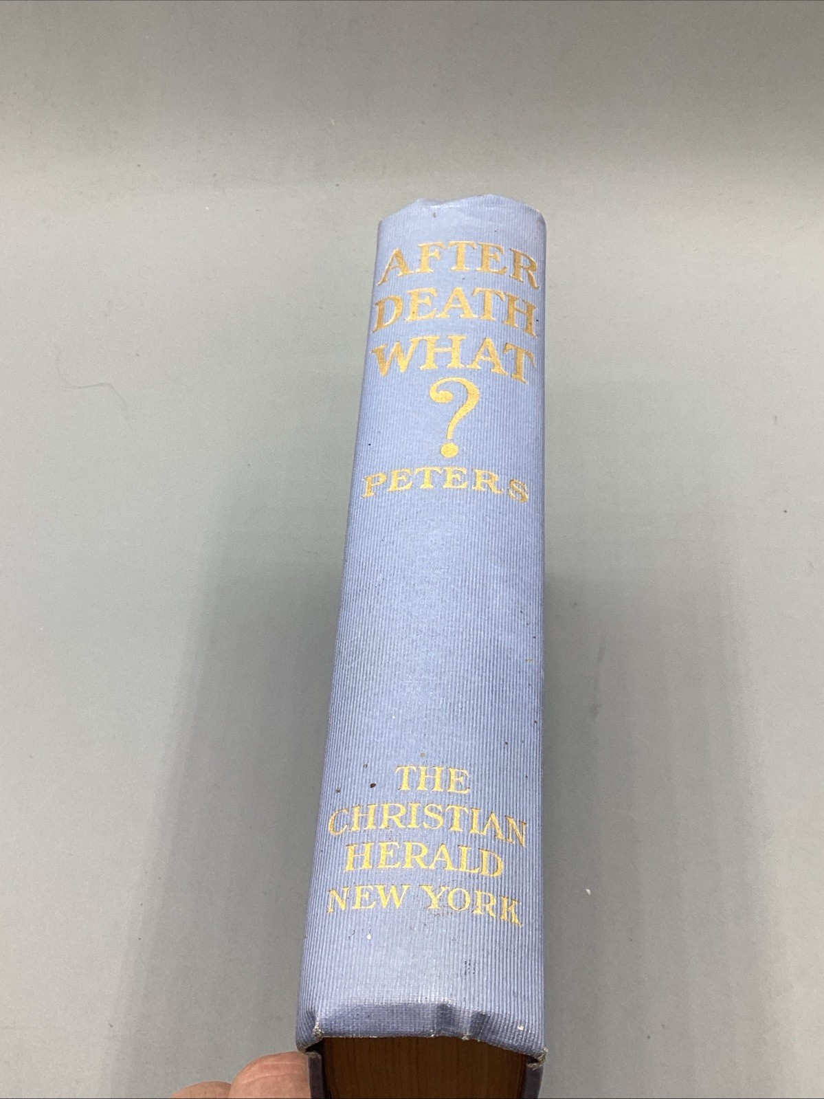 After Death What? by Madison C. Peters [1908]-HC-1st Edition