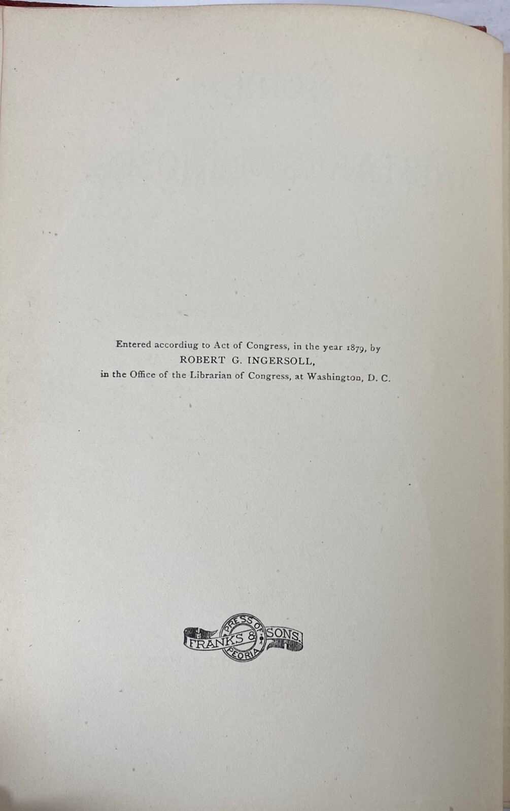 Some Mistakes of Moses by Robert G Ingersoll, SIGNED! 1879, 3rd Ed. C P Farrell