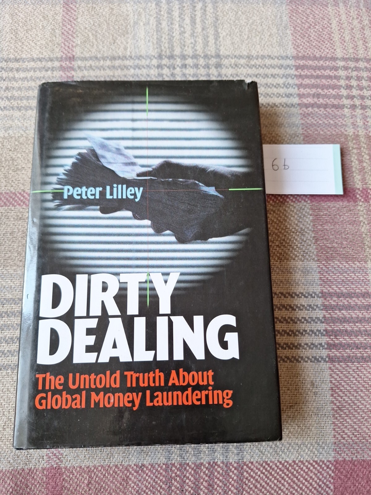 DIRTY DEALING: A GLOBAL OVERVIEW OF MONEY LANDERI by Not Available (Book, 2000)