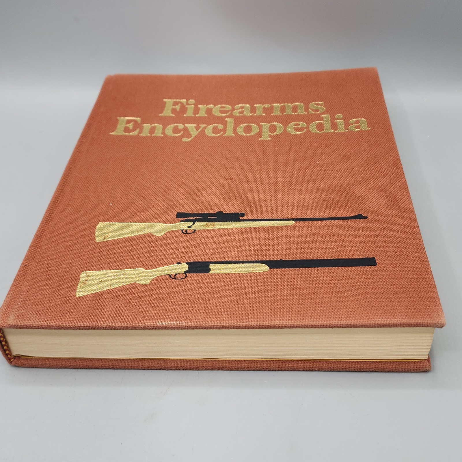 Firearms Encyclopedia By George Nonte 1973 Early Edition HC