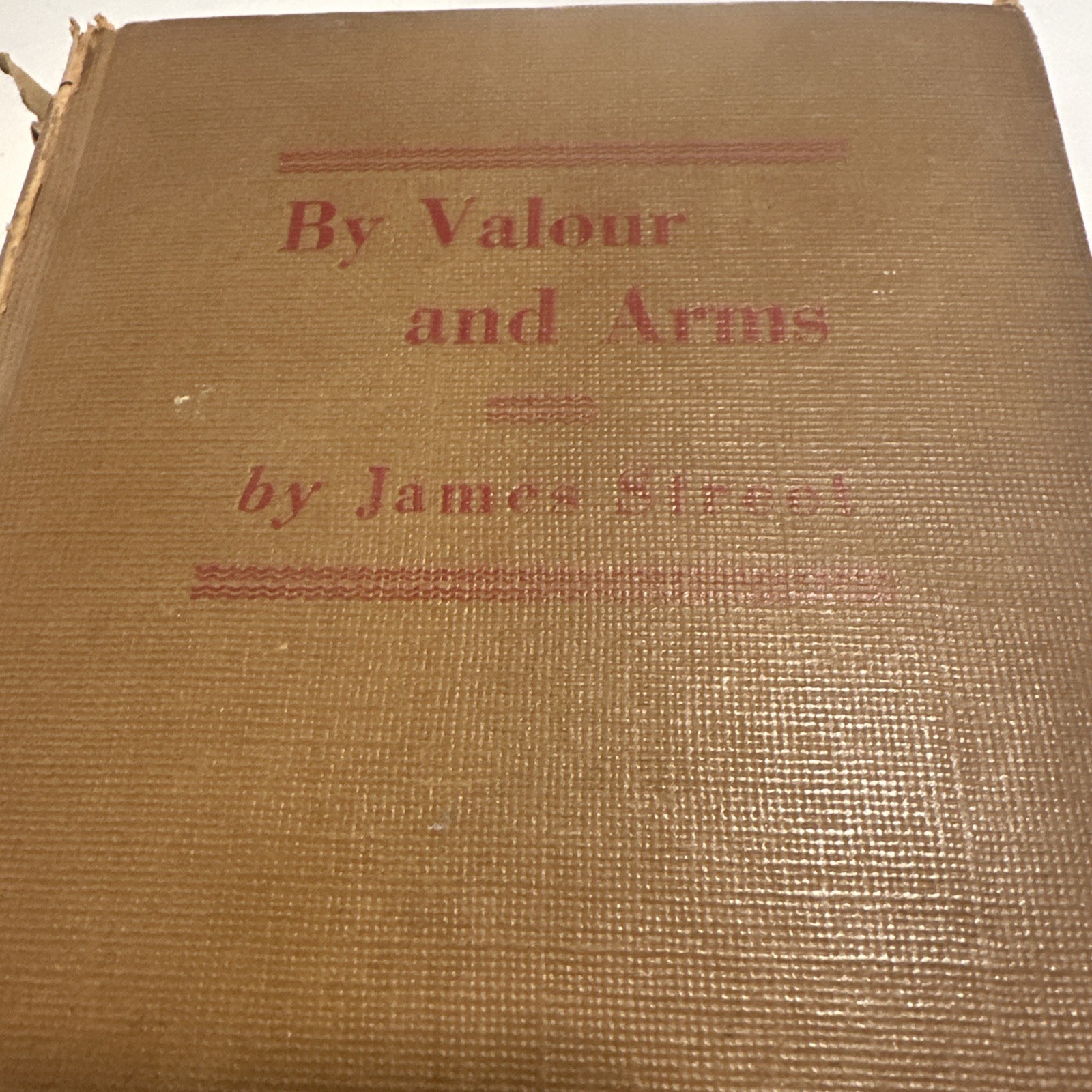 By Valour And Arms by James Street (1949) Dial Press Hardcover 4th Printing