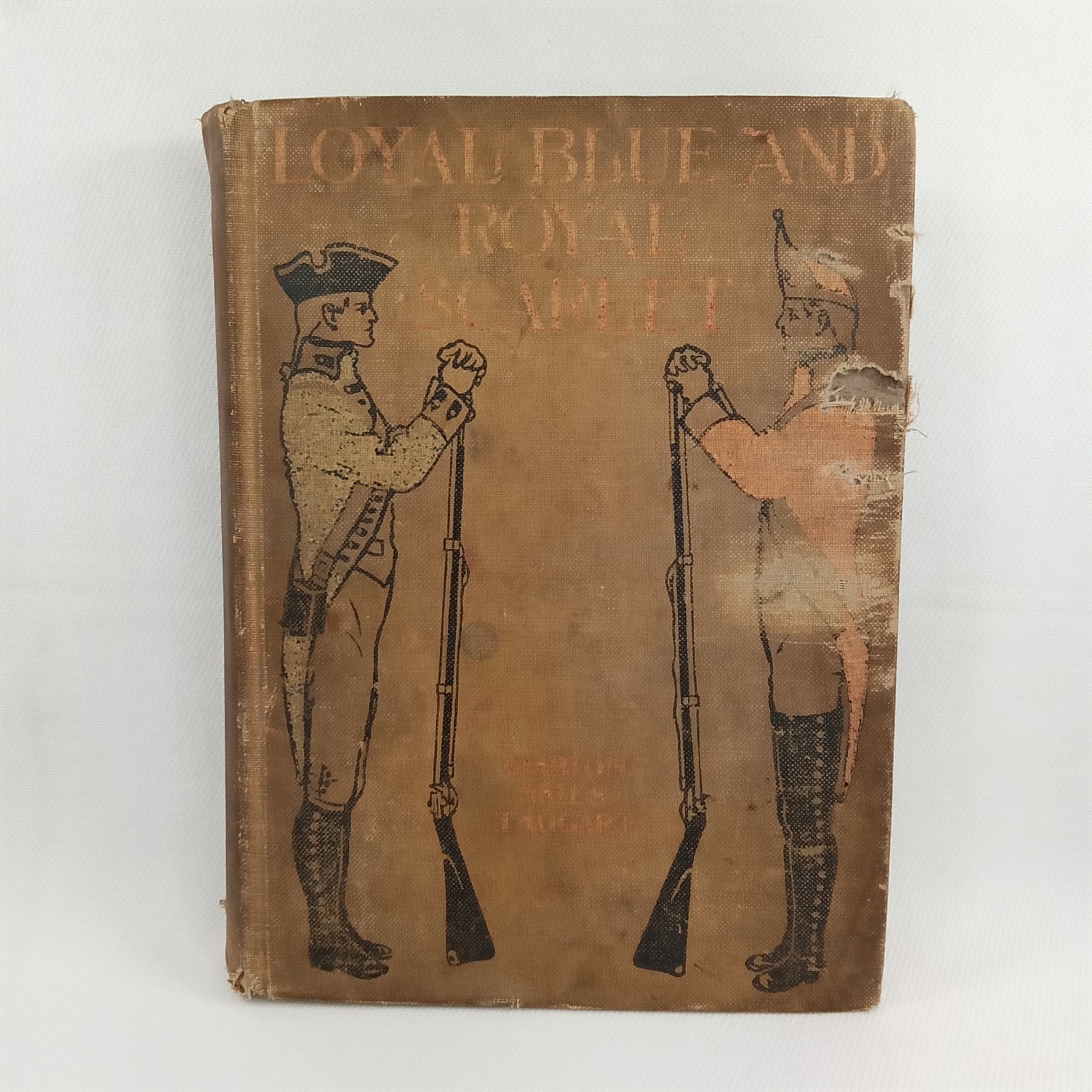 Antique Hardcover Book Loyal Blue And Royal Scarlet Marion Ames Taggart 1898