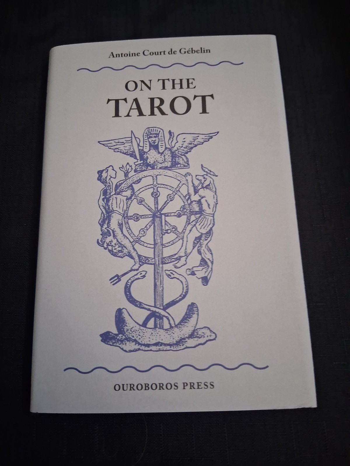 On the Tarot Ouroboros Press HC Antoine Courte de Gebelin occult esoteric magick