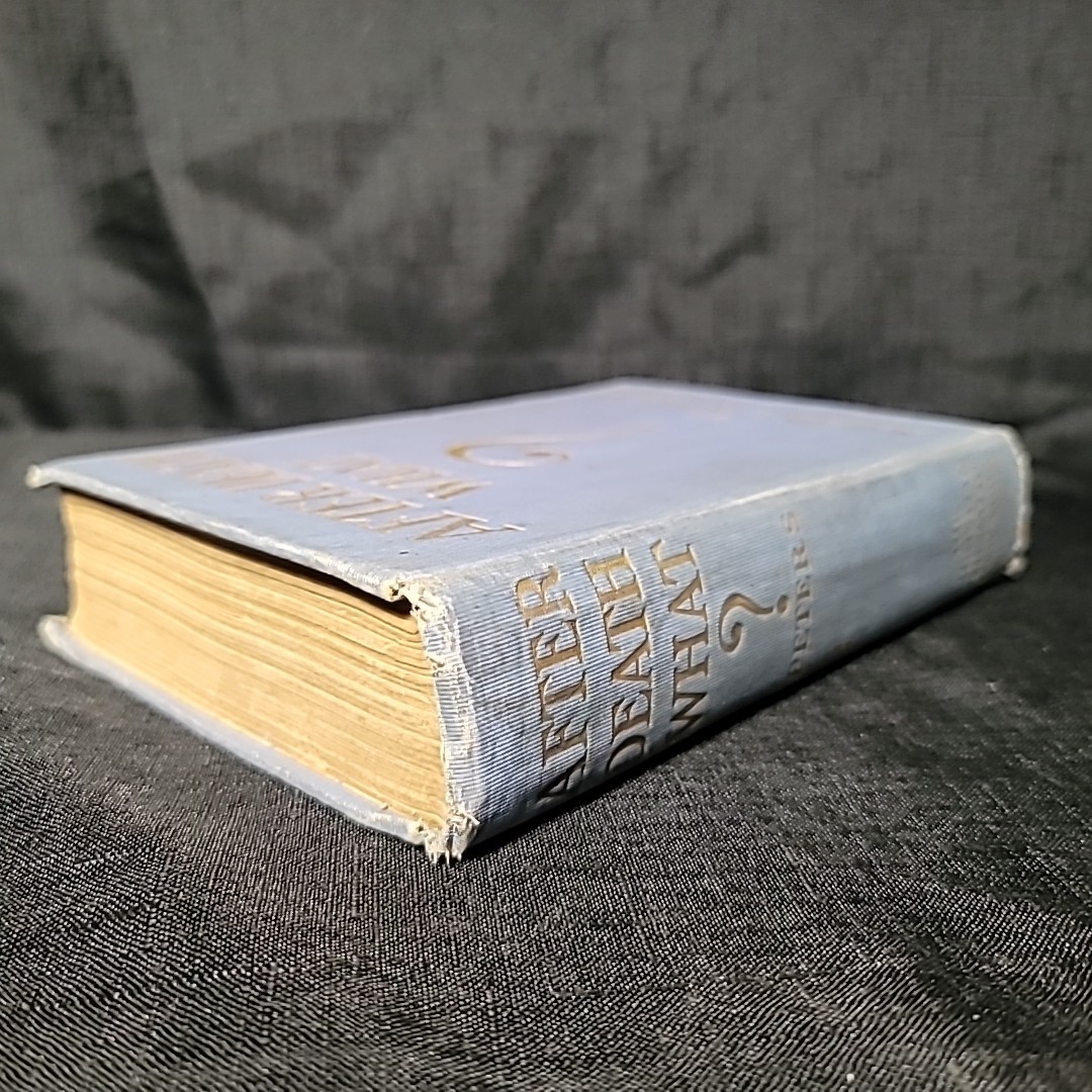 After Death What? by Madison C. Peters [1908] The Christian Herald HC Antique