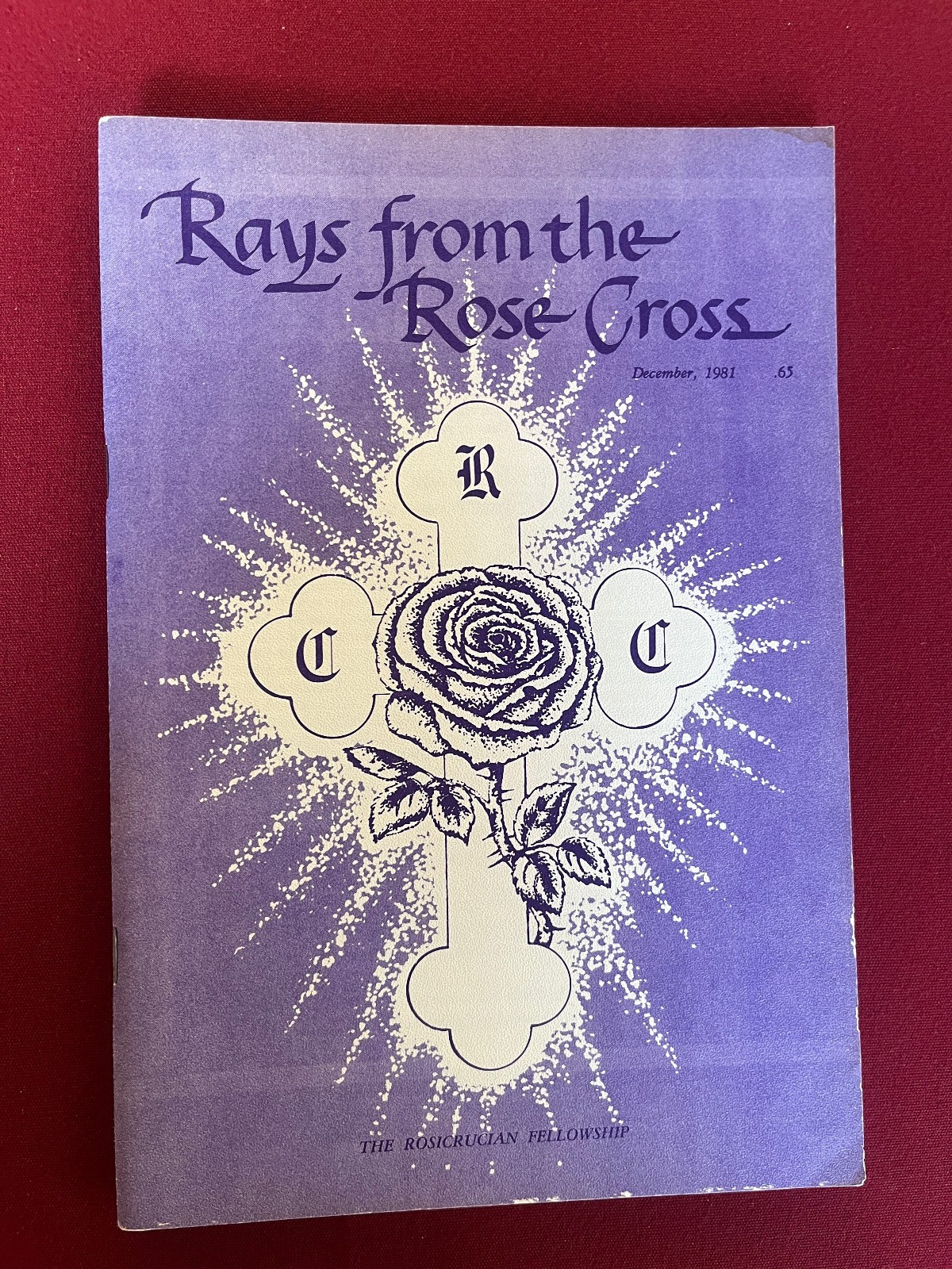 The Rosicrucian Fellowship Magazine Dec. 1981 Rays From The Rose Cross New Age
