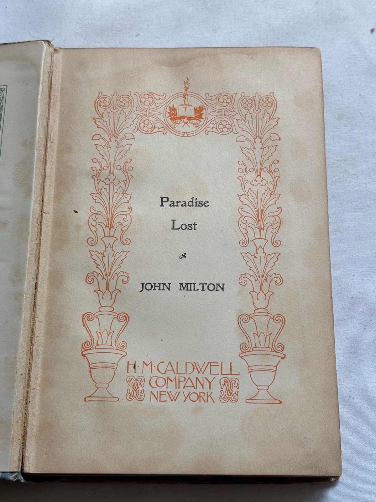 Antique “Paradise Lost” Milton c 1900. HM Caldwell Publisher. Illustrated