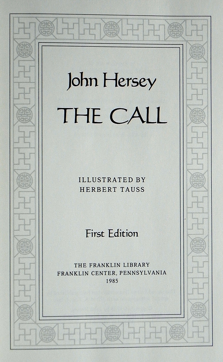 Signed True First Edition THE CALL by JOHN HERSEY ill HERBERT TAUSS Franklin ’85