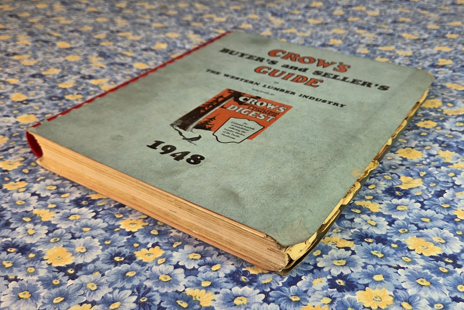 Crow’s Digest Buyer’s and Seller’s Guide, Western Lumber Industry, Portland 1948