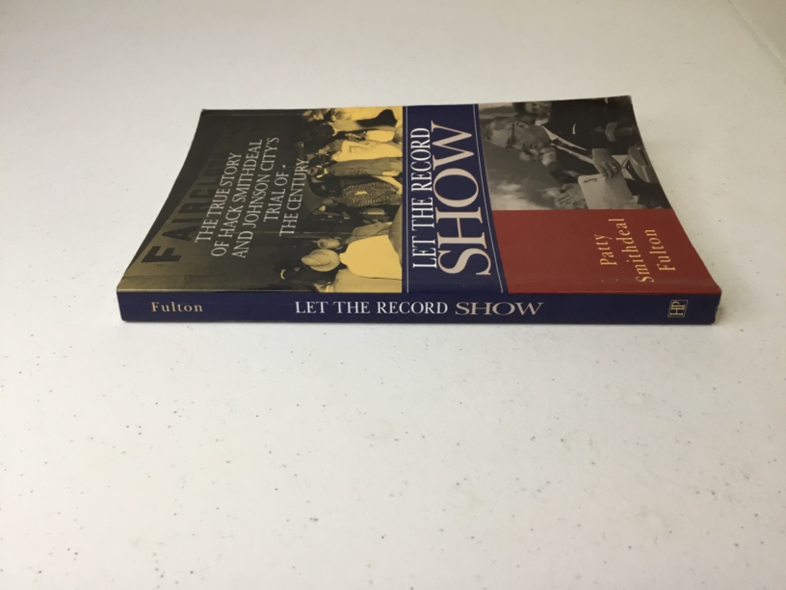 Let the Record Show. Fulton. 2001 TPB, Illustrated, Signed