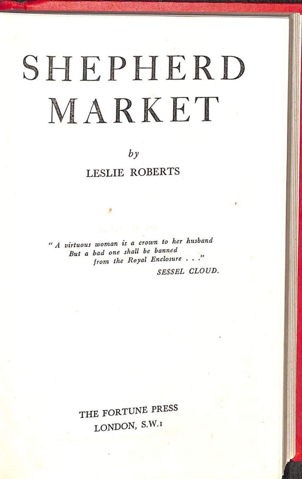TWO CAMP NOVELS FROM LESLIE ROBERTS – FEATHERS IN THE BED and SHEPHERD MARKET