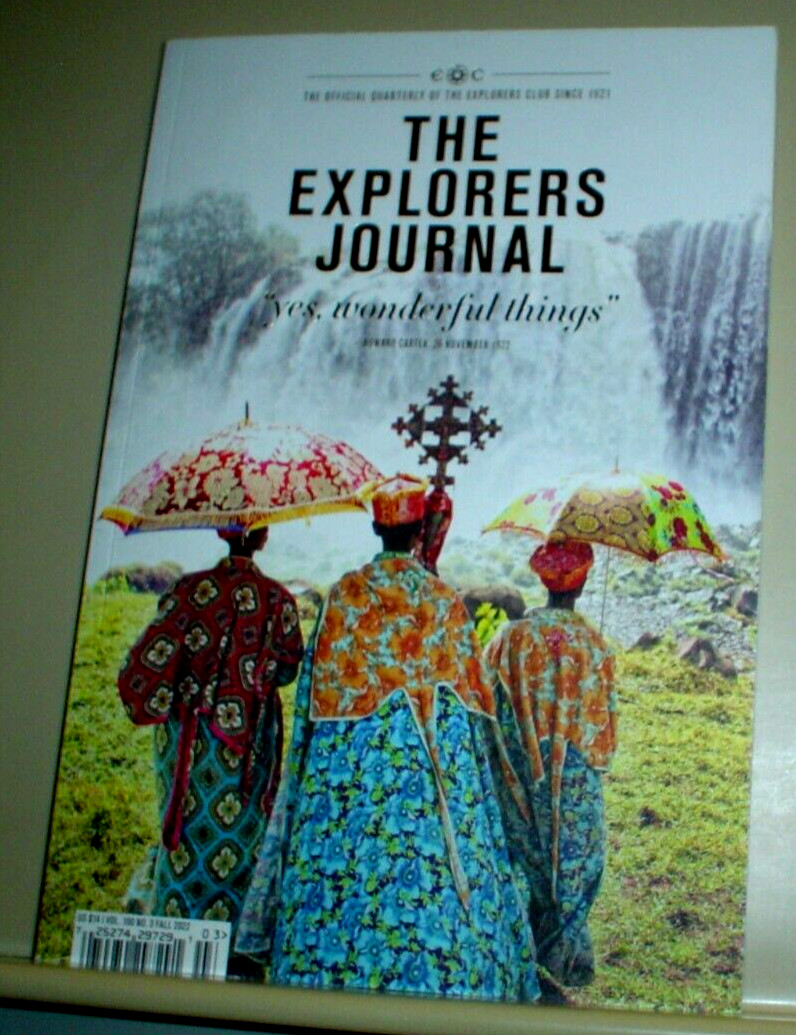 EXPLORERS JOURNAL Fall 2022 Yes Wonderful Things EXPLORERS CLUB Exploring World