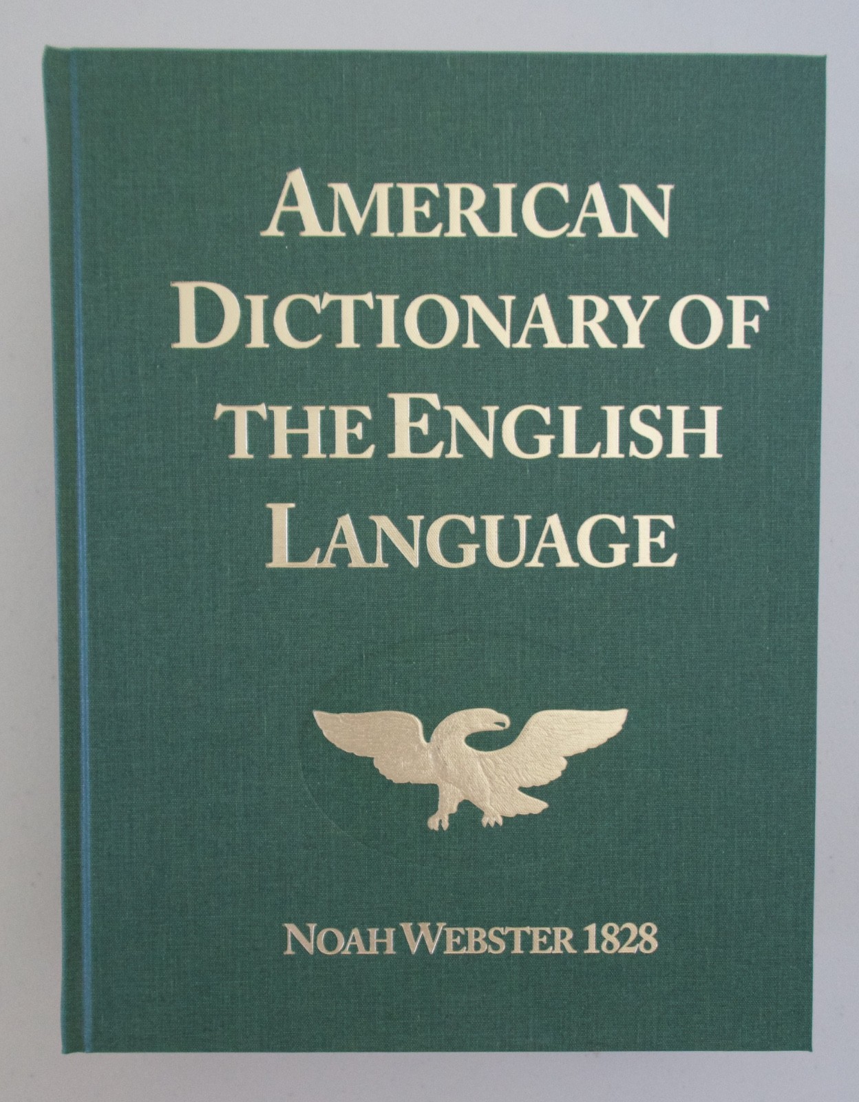 American Dictionary of the English Language Noah Webster 1828 Facsimile First Ed