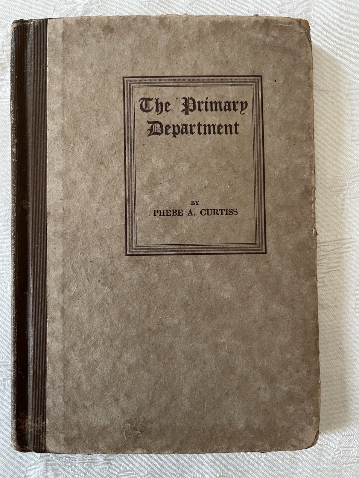 The Primary Department by Phebe Curtiss School Teaching Child Book Antique 1920