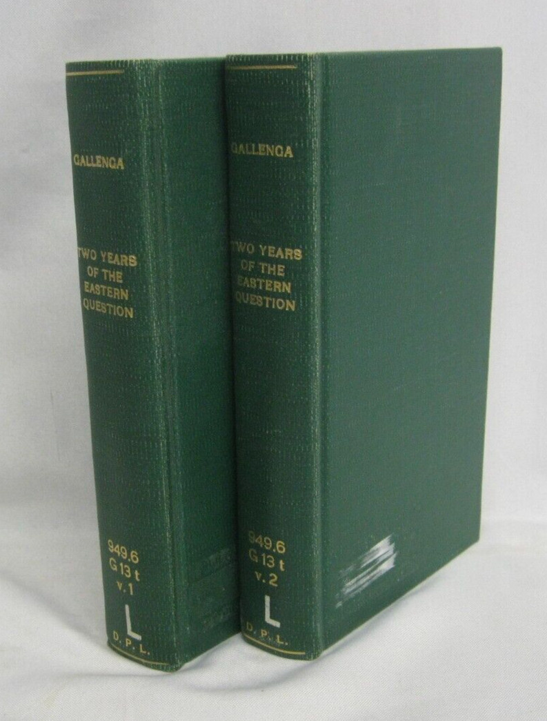 Two Years of the Eastern Question Gallenga Extremely Rare 1877 Rebound Ex. Lib.