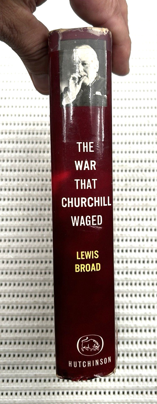 World War II The War That Churchill Waged Hardcover DJ First Edition 472pg