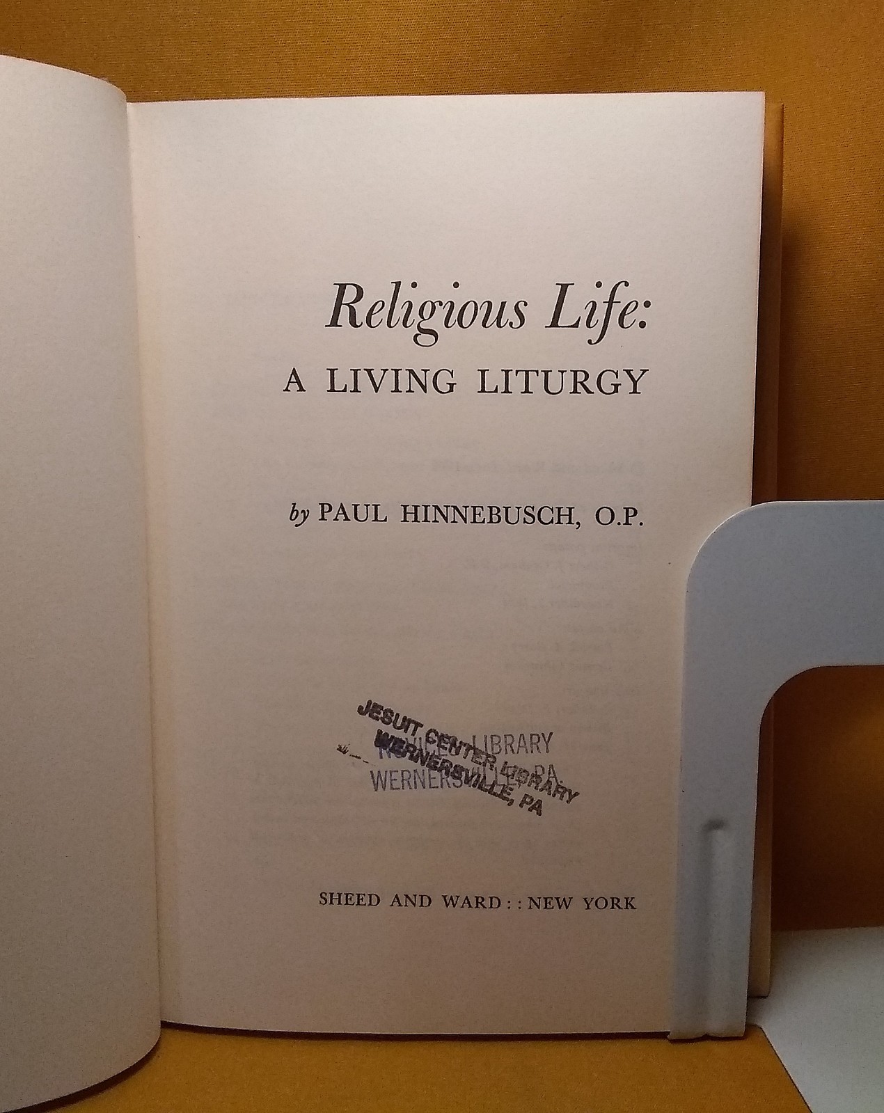 Religious Life A Living Liturgy Paul Hinnebusch 1965 HCDJ Prayer Sacrifice